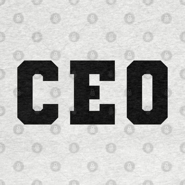 CEO - Chief Executive Officer by KC Happy Shop